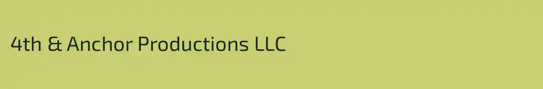 4th & Anchor Productions LLC